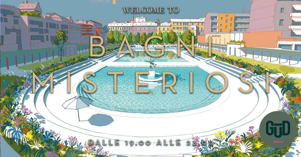 BAGNI MISTERIOSI OPENING PARTY - Aperitivo a bordo piscina YOUparti