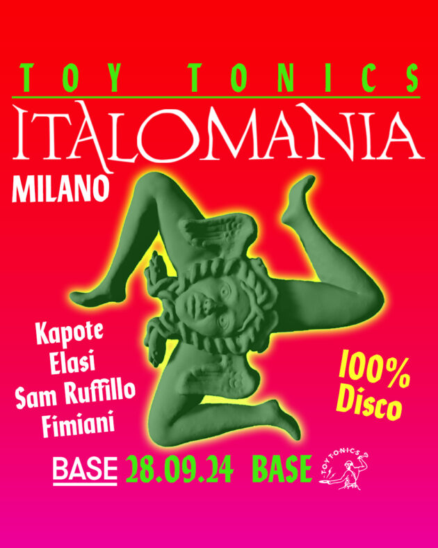 Toy Tonics presenta Italomania | Base Milano YOUparti