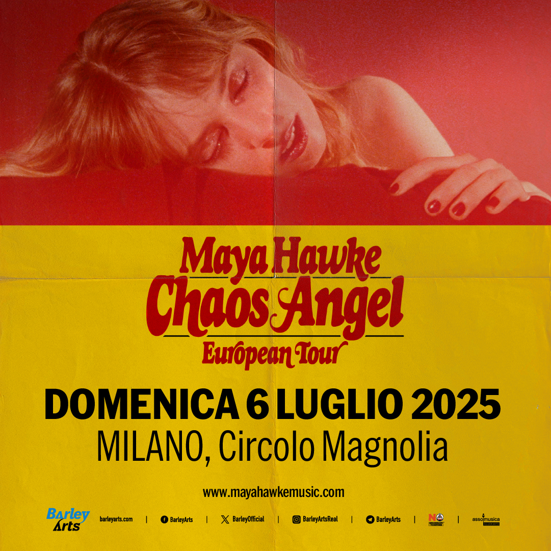 MAYA HAWKE | The Chaos Angel Tour | Circolo Magnolia YOUparti