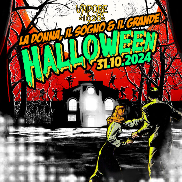 La donna il sogno e il grande Halloween 2024 | Vapore 1928 YOUparti