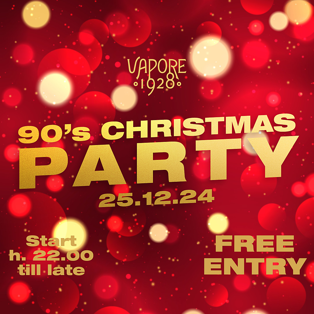 90's CHRISTMAS PARTY | Vapore 1928 YOUparti